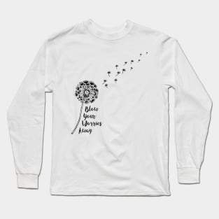 Blow Your Worries Away Long Sleeve T-Shirt